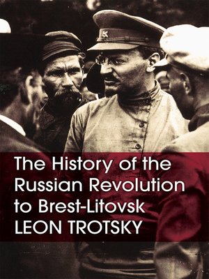 cover image of The History of the Russian Revolution to Brest-Litovsk